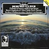 Debussy: La Mer/Prelude A Lapres-midi Dun Faune/Ravel: Pavane Pour Une Infante Defunte/Daphnis Et Chloe