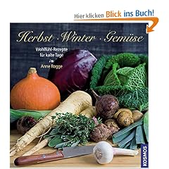 Herbst Winter Gem�se: Wohlf�hl-Rezepte f�r kalte Tage