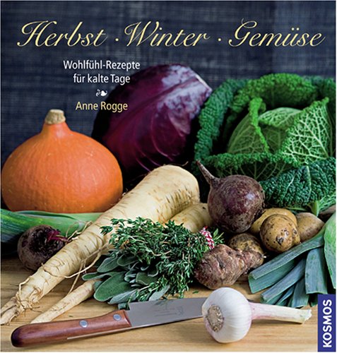 Buy Herbst Winter Gemüse: Wohlfühl-Rezepte für kalte Tage online at Discounted New and Used prices. Delivered to your door with Off-The-Bookshelf.