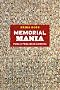 Memorial Mania: Public Feeling in America