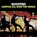 Scooter - Jumping All Over The World (Official Video HQ)