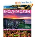 Highlights Englands S�den: Die 50 Ziele, die Sie gesehen haben sollten