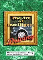 The Art of Intelligent Driving