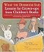 What the Dormouse Said: Lessons for Grown-ups from Children's Books