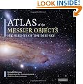 Atlas of the Messier Objects: Highlights of the Deep Sky
