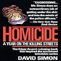 Homicide: A Year on the Killing Streets