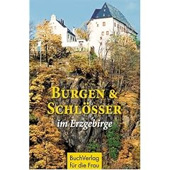 Burgen und Schlösser im Erzgebirge. Unterwegs im Zschopautal (Minibibliothek) (Gebundene Ausgabe)
