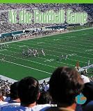 At the Football Game: Learning the Symbols, and = (Math for the Real World)