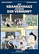Das Krankenhaus am Rande der Vernunft