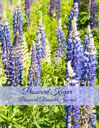 Password Keeper: Password Reminder Journal (Extra Large Password Journals-More Room to Write ) (Volume 5)