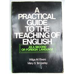 A Practical Guide to the Teaching of English as a Second or Foreign Language