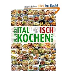 Italienisch kochen von A-Z