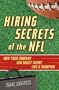 Hiring Secrets of the NFL: How Your Company Can Select Talent Like a Champion
