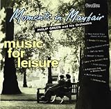 Philip Green & His Orchestra - Moments in Mayfair & Music for Leisure