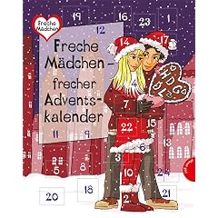 Freche M�dchen - frecher Adventskalender aus der Reihe "Freche M�dchen - freche B�cher"