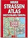  : Neuer Stra&szlig;enatlas Deutschland/Europa 2008/2009