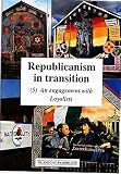 Republicanism in transition. 5, An engagement with loyalists