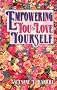 Empowering You to Love Yourself