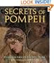 Secrets of Pompeii: Everyday Life in Ancient Rome