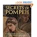 Secrets of Pompeii: Everyday Life in Ancient Rome