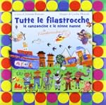 Tutte le filastrocche, le canzoncine...