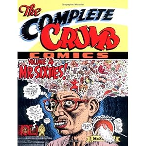 【クリックで詳細表示】The Complete Crumb Comics 4： Mr Sixties [Illustrated]＜/span [ペーパーバック]
