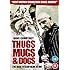 Thugs, Mugs & Dogs [DVD] [2011]