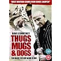 Thugs, Mugs & Dogs [DVD] [2011]