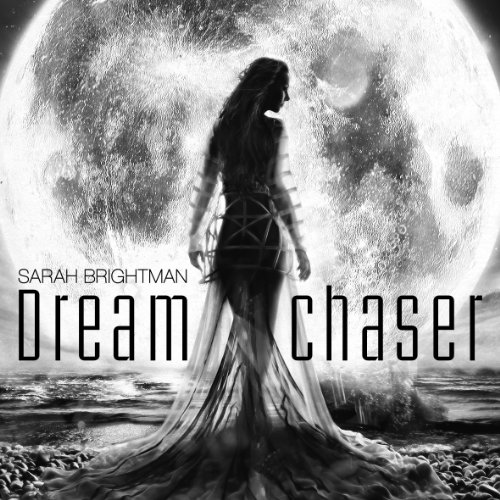 Sarah Brightman - Dreamchaser (Limited Target Edition) - Zortam Music