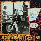 That'll Flat Git It!, Vol. 8: Rockabilly From The Abbott/Fabor Vaults