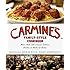 Carmine's Family-Style Cookbook: More Than 100 Classic Italian Dishes to Make at Home