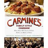 Carmine's Family-Style Cookbook: More Than 100 Classic Italian Dishes to Make at Homeby Michael Ronis