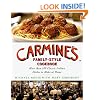 Carmine's Family-Style Cookbook: More Than 100 Classic Italian Dishes to Make at Home