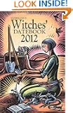 Llewellyn's 2012 Witches' Datebook (Annuals - Witches' Datebook)