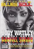 BLUES & SOUL MAGAZINE BACK ISSUE #761 JODY WATLEY - FAMILY STAND - MONTELL JORDAN - CHARLOTTE