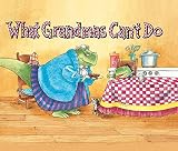 [What Grandmas Can't Do] (By: Douglas Wood) [published: June, 2008]