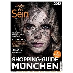 Haben & Sein 2012: Shopping-Guide M�nchen