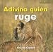 Adivina Quien Ruge/ Guess Who Roars (Bookworms)