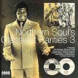 Northern Soul's Classiest Rarities 3
