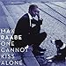 One Cannot Kiss Alone