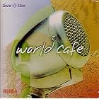 Click here to buy LIVE AT THE WORLD CAFE - Volume 6 by INDIGO GIRLS, ANI DiFRANCO, BOZ SCAGGS, BoDEANS, and SARAH McLACHLAN.