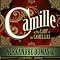 Camille: or, The Lady of the Camellias