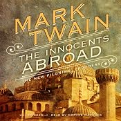 The Innocents Abroad: Or, The New Pilgrim’s Progress | [Mark Twain]
