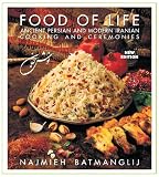 Food of Life: Ancient Persian and Modern Iranian Cooking and Ceremonies