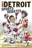 The Great Detroit Sports Debate