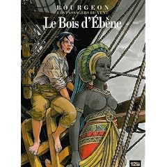 Les Passagers du Vent, Tome 5 : Le Bois d'Eb�ne