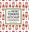 The Heinz Tomato Ketchup Cookbook