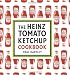 The Heinz Tomato Ketchup Cookbook