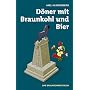 D�ner mit Braunkohl und Bier: Das Braunschweig-Buc&hellip von Axel Klingenberg
