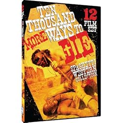 10,000 MORE Ways to Die - Spaghetti Western Film Collection